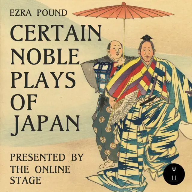 Certain Noble Plays of Japan (Unabridged)
