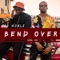 Bend Over (feat. 2Skii) - Big Noble lyrics