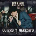 QUIERO Y NECESITO-JOSE MANUEL FIGUEROA