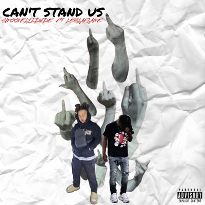 Can't Stand Us (feat. Le$LaFlame) - Single