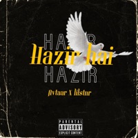 Hazir Hai (feat. Avtaar) - Single - lilstunner