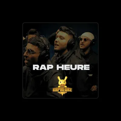 Listen to Rap Heure, watch music videos, read bio, see tour dates & more!