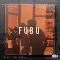 FUBU (feat. Mia Villaflores) - Single - Jemay Santiago & Aldrich Ang