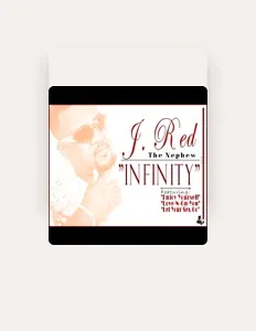 Escucha a J. RED the Nephew, mira videos musicales, lee su biografía, consulta las fechas de las gira y más.