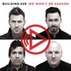 Building 429 - We Wont Be Shaken