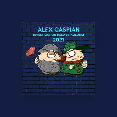 Listen to Alex Caspian, watch music videos, read bio, see tour dates & more!