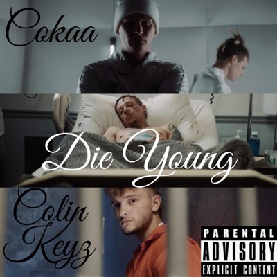 Die Young (feat. Colin Keyz) - Single
