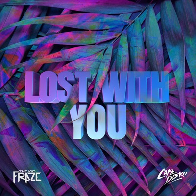 Lost With You - Single