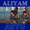 Aliyam - aryo lyrics