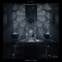 Throne (ft. Neoni) [Lost Identities Remix] - Single - Rival & Lost Identities