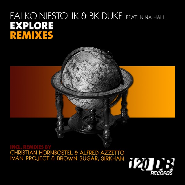 Explore (Remixes) [feat. Nina Hall]