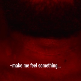 Make Me Feel Something Ghostmind