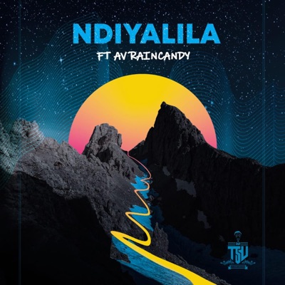 Ndiyalila (feat. AV Raincandy) - Single