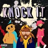 Knock It (feat. P-Lo) - Single