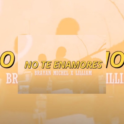No Te Enamores - Single