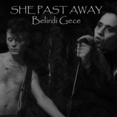 She Past Away - Belirdi Gece - Musallat