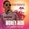 Money Moh (feat. Khanye the Best) - Senzokhaya lyrics