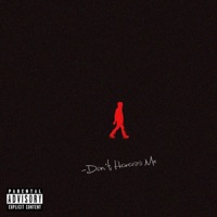 Don't Harass Me - Single - D$g Dae