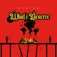 What I Deserve - Single - Status631
