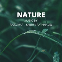 Nature - Single - Rajkumar & Karthik Rathinavel