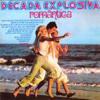 Decada Explosiva Romantica - Decada Romantica