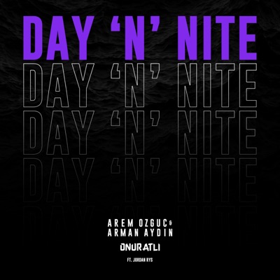 Day 'N' Nite (feat. Jordan Rys) - Single