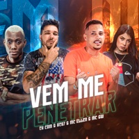 Vem Me Penetrar (feat. MC GW) - Single - Th CDM, HT87 & Mc Ellen