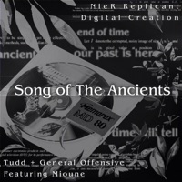 Album cover for Song of the Ancients (From "Nier Replicant) [Remix] [feat. Mioune] by General Offensive! & Tudd