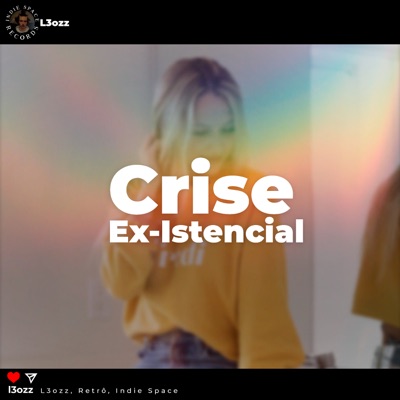 Crise Ex-Istencial - Single