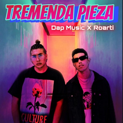 Tremenda Pieza (feat. ROARTI) - Single