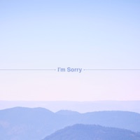 I'm Sorry - Single - Lukas Dreyers, Teva & Jeoko