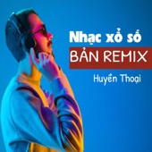 Nhạc xổ số (Remix) artwork