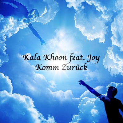 Komm zurück (feat. Joy) - Single