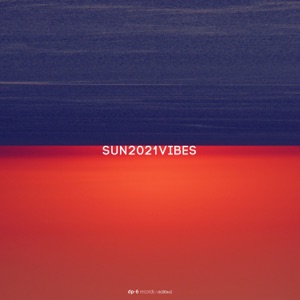 SUN2021VIBES, Pt. 2