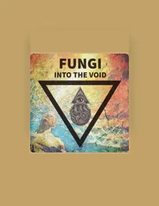 收听 Fungi、观看音乐视频、阅读小传、查看巡演日期等 ！