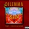 Dilemma (feat. Price & Ness) - Dana J. lyrics