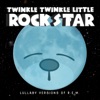 Twinkle Twinkle Little Rock Star