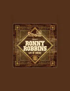 Listen to Ronny Robbins, watch music videos, read bio, see tour dates & more!