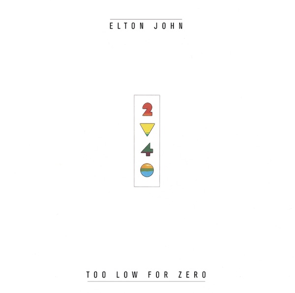 Too Low For Zero (Bonus Track Version) - Elton John