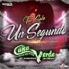 Banda Caña Verde - Tan Solo Un Segundo