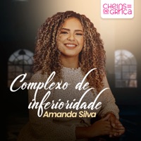 Complexo de Inferioridade - Single - Cheias de Graça & Amanda Silva
