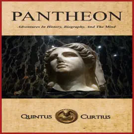 Pantheon: Adventures in History, Biography, and the Mind (Unabridged)
