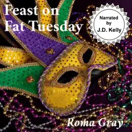 Feast on Fat Tuesday: A Vampire Short Story (Unabridged)