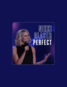 Nikki Glaserを聴いたり、ミュージックビデオを鑑賞したり、経歴やツアー日程などを確認したりしましょう！