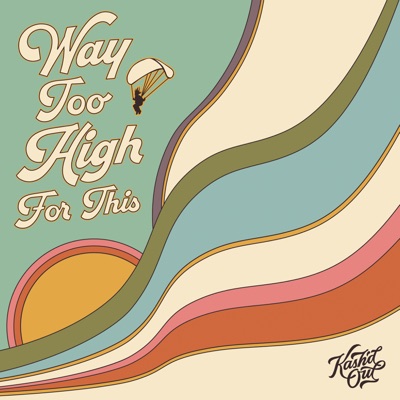 Way Too High for This - Single