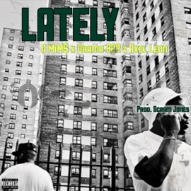 Lately (feat. DramaB2R & Axel Leon) G MiMs