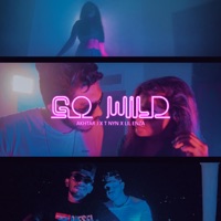 Go Wild (feat. T Nyn & Lil Enza) - Single - Akhtar J