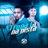 Tropa Ta na Pista - Single