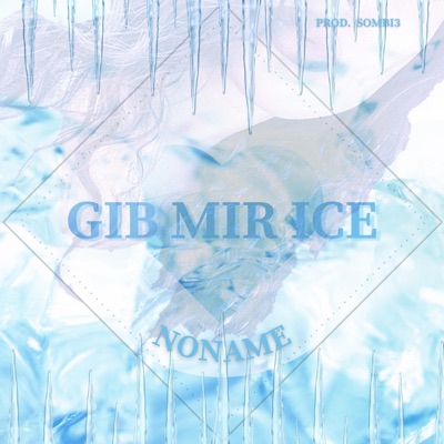 Gib mir Ice - Single