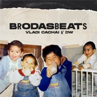 Brodasbeats - Single - Vladi Cachai & DW